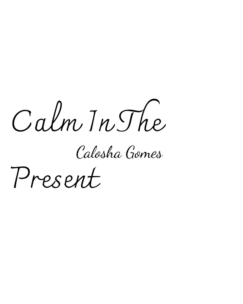 Calm In The Present