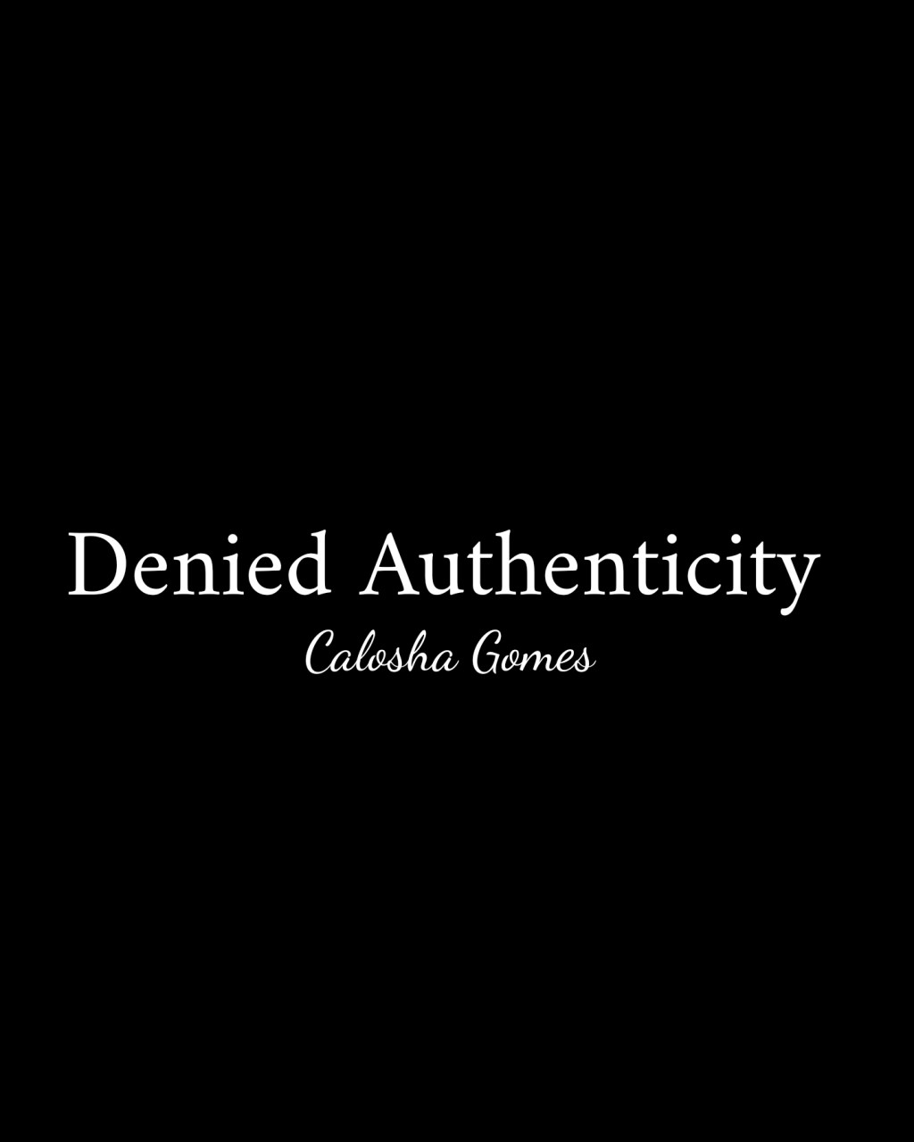 Denied Authenticity