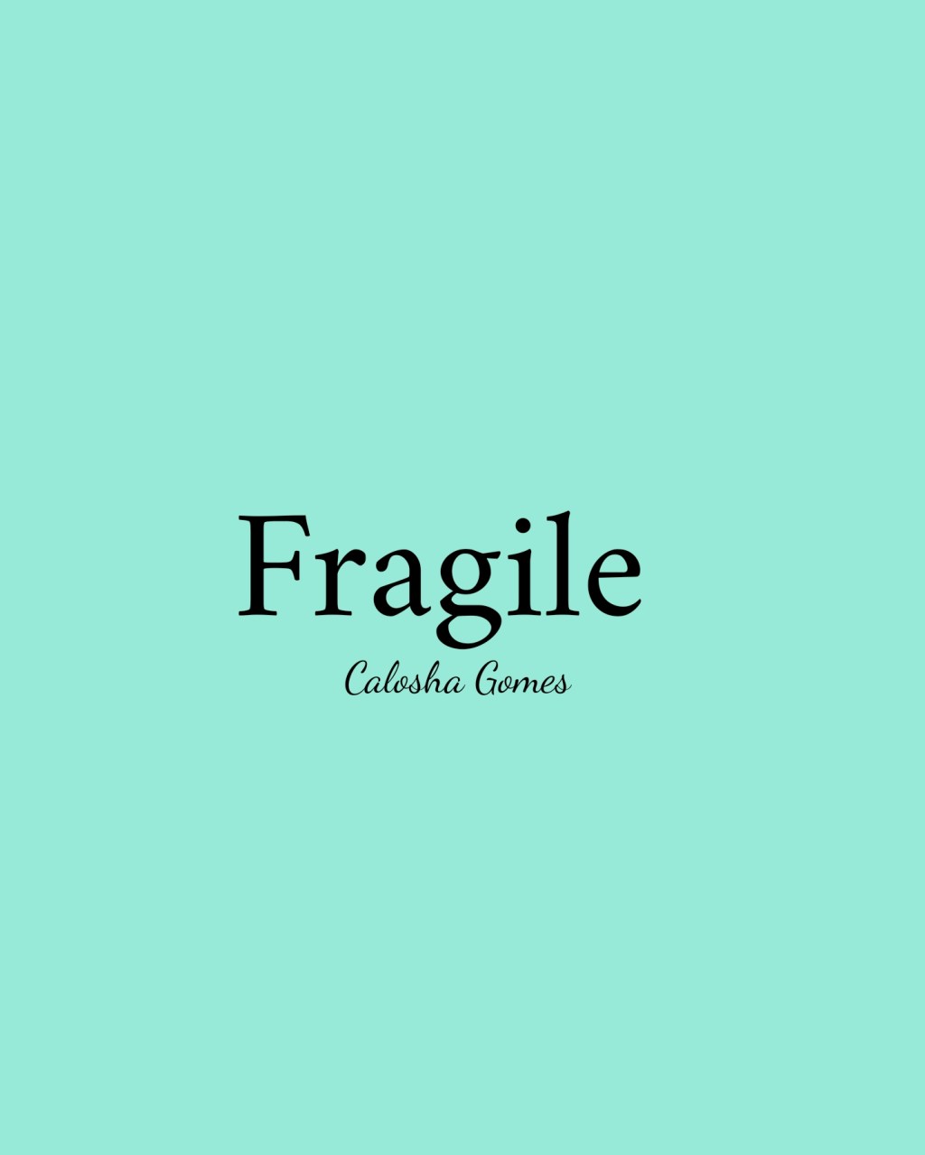 Fragile