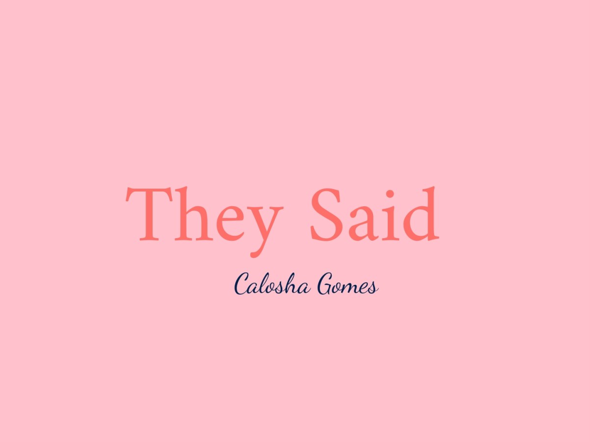 They Said